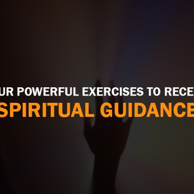 Four Powerful Exercises to Receive Spiritual Guidance - Self-help guide for inner healing